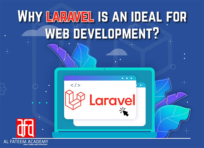 Why Laravel is an Ideal for Web Development